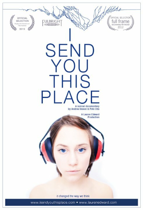 Постер фильма I Send You This Place