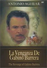La venganza de Gabino Barrera