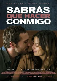 Sabrás qué hacer conmigo