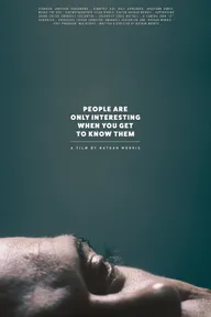 People Are Only Interesting When You Get to Know Them