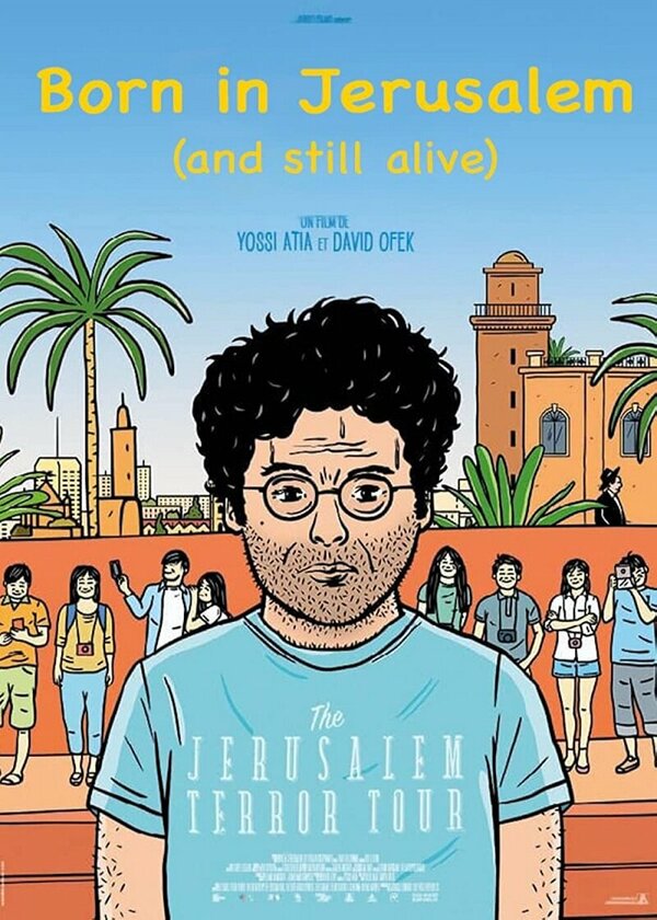 Постер фильма Born in Jerusalem and Still Alive