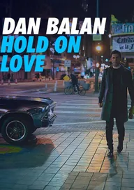Dan Balan: Hold on Love