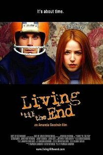 Постер фильма Living 'til the End