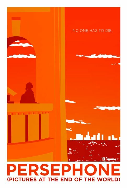 Постер фильма Persephone: Pictures at the End of the World
