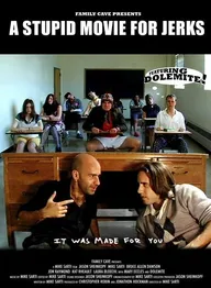 A Stupid Movie for Jerks