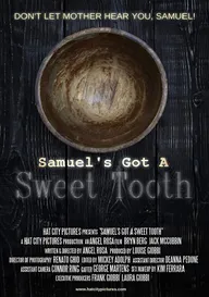 Samuel's Got a Sweet Tooth