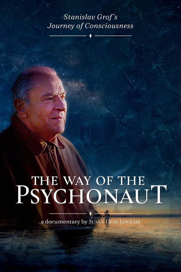 Постер фильма The Way of the Psychonaut: Stanislav Grof's Journey of Consciousness