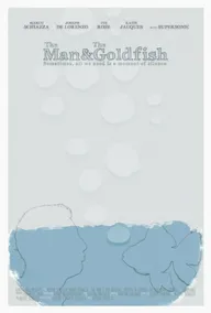 The Man & The Goldfish