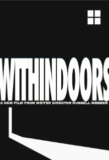 Постер фильма Withindoors