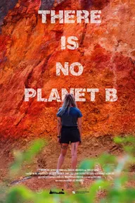 There Is No Planet B
