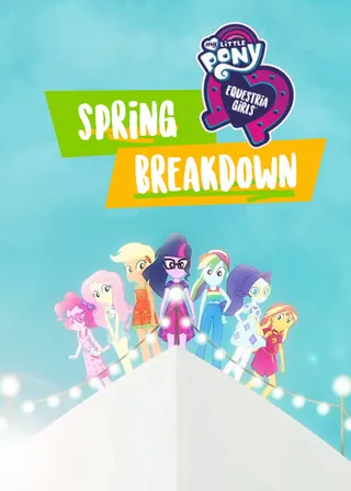 Постер My Little Pony: Девочки из Эквестрии. Весенние каникулы (2018)