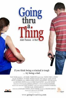 Постер фильма Going Thru a Thing