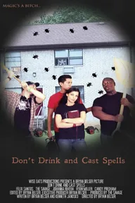 Don't Drink and Cast Spells