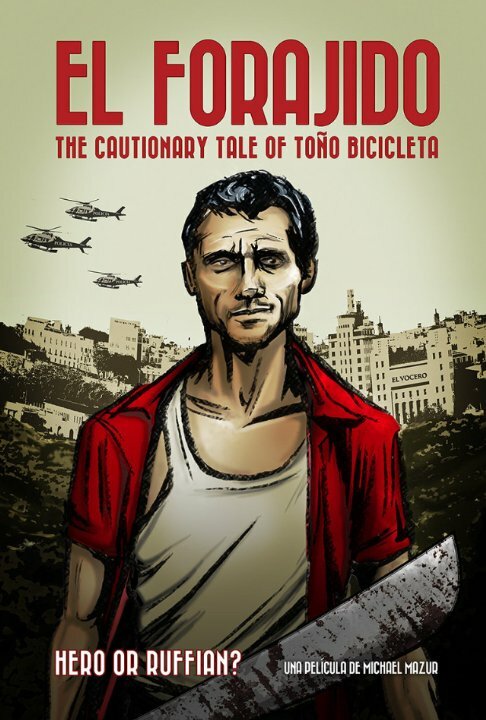 Постер фильма El Forajido: The Cautionary Tale of Toño Bicicleta
