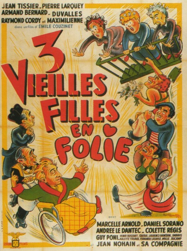 Постер фильма Trois vieilles filles en folie