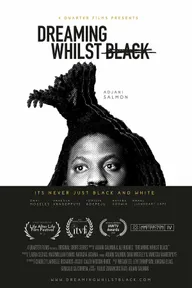 Dreaming Whilst Black