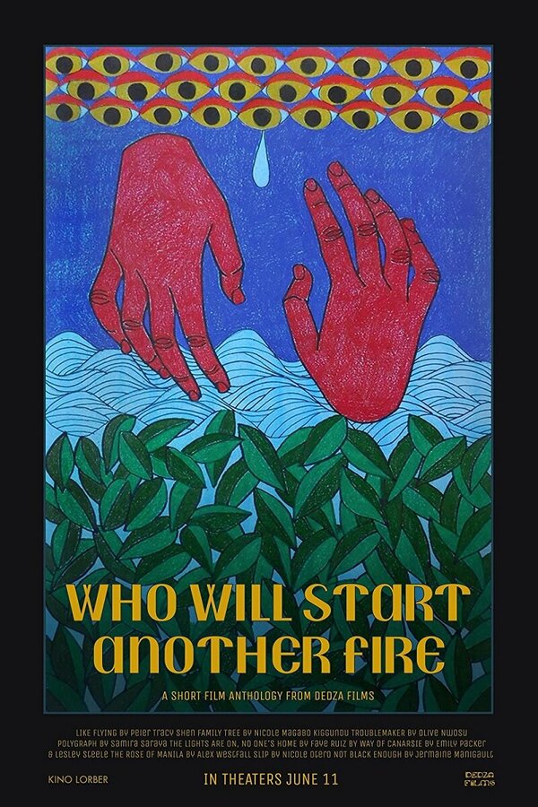 Постер фильма Who Will Start Another Fire
