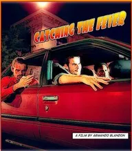 Catching the Fever