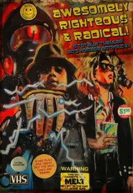 Awesomely Righteous & Radical