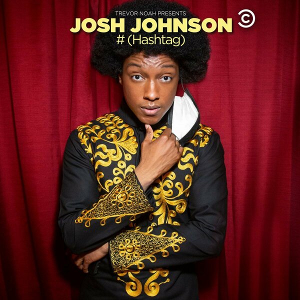Постер фильма Trevor Noah Presents Josh Johnson: # (Hashtag)