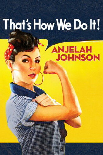 Постер фильма Anjelah Johnson: That's How We Do It!