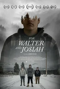 For Walter and Josiah