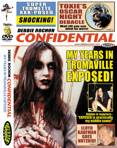 Постер фильма Debbie Rochon Confidential: My Years in Tromaville Exposed!