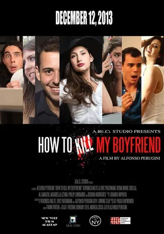 Постер How to Kill My Boyfriend (2013)