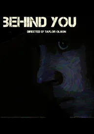 Behind You
