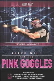 Super Will and the Pink Goggles