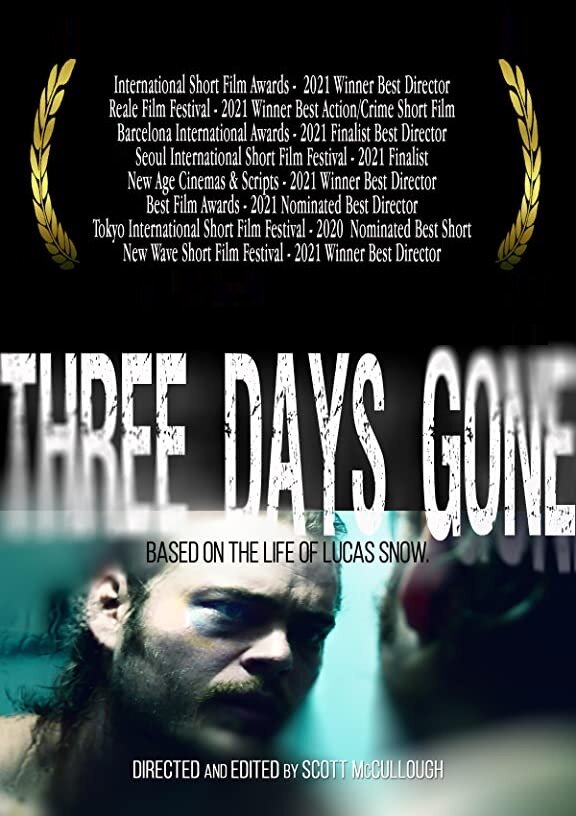 Постер фильма Three Days Gone: Based on the Life of Lucas Snow