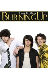 Jonas Brothers: Burnin' Up