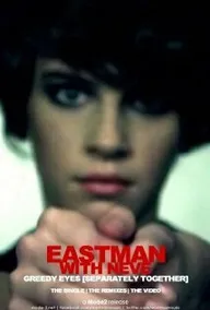 Eastman feat. Neve: Greedy Eyes