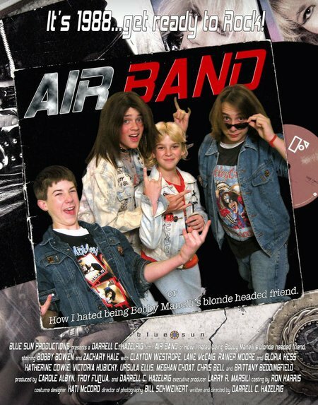 Постер фильма Air Band or How I Hated Being Bobby Manelli's Blonde Headed Friend
