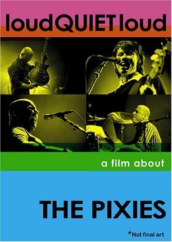 Постер фильма громкоТИХОгромко: Фильм о Pixies