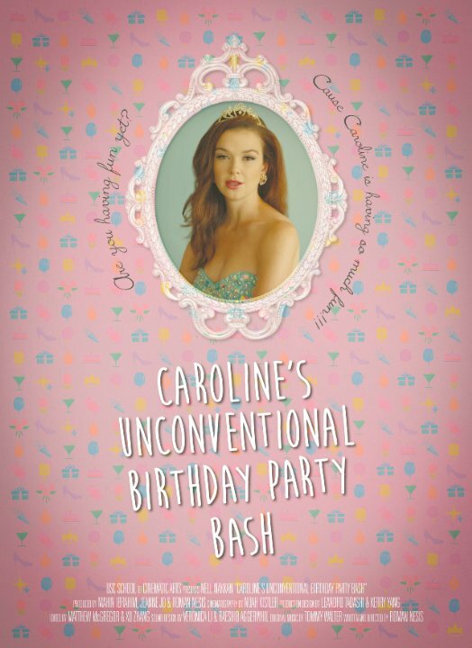 Постер фильма Caroline's Unconventional Birthday Party Bash