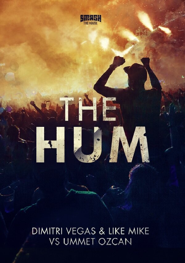 Постер фильма Dimitri Vegas & Like Mike vs. Ummet Ozcan: The Hum