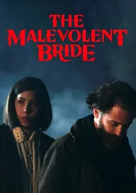 The Malevolent Bride
