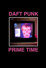 Daft Punk: The Prime Time of Your Life