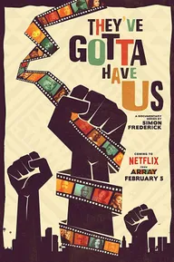 Black Hollywood: 'They've Gotta Have Us'