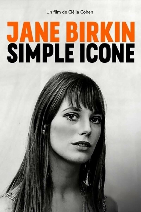 Постер фильма Jane Birkin - simple icône