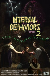 Постер фильма Internal Behaviors Part 2: The Regurgitation