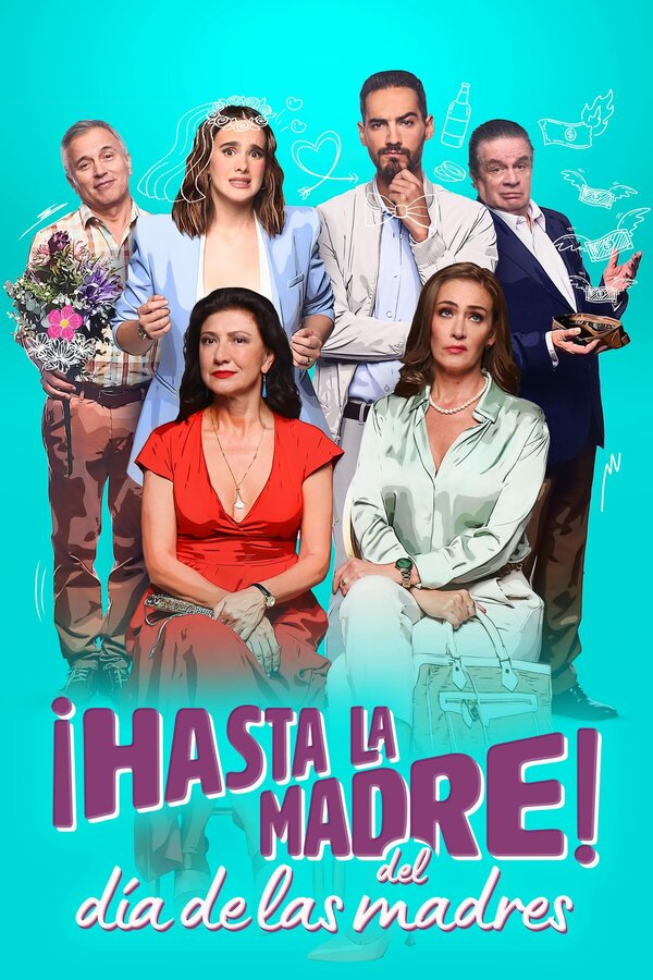 Постер фильма ¡Hasta la madre! Del día de las madres
