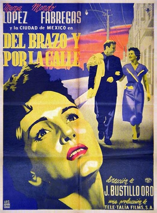 Постер фильма Del brazo y por la calle