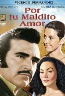 Постер фильма Por tu maldito amor