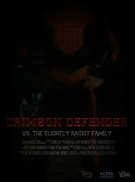 Crimson Defender vs. The Slightly Racist Family