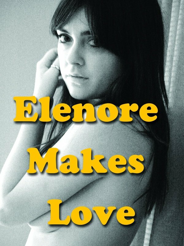 Постер фильма Elenore Makes Love