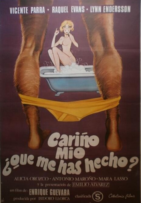 Постер фильма Cariño mío, ¿qué me has hecho?
