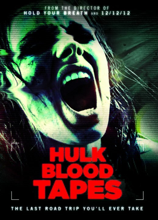 Постер фильма Hulk Blood Tapes