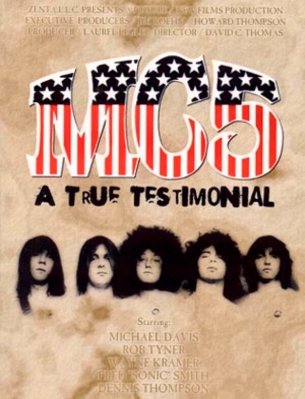Постер фильма MC5*: A True Testimonial